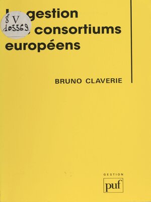 cover image of La Gestion des consortiums européens